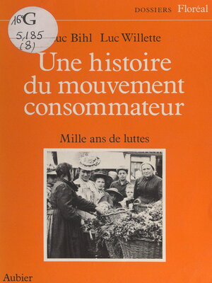 cover image of Une histoire du mouvement consommateur